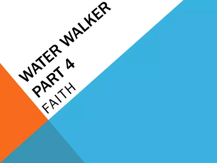 water walker part 4