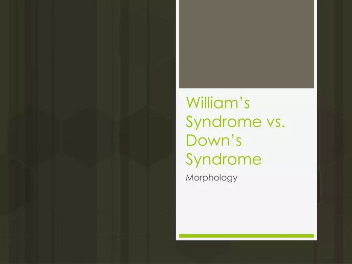 william s syndrome vs down s syndrome