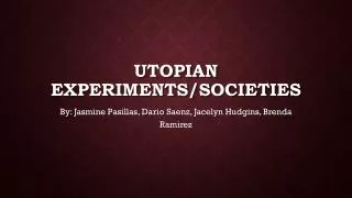Utopian Experiments/societies