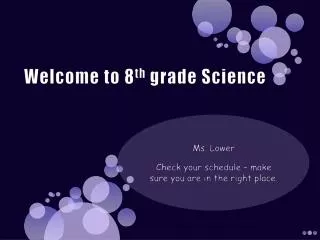 Welcome to 8 th grade Science
