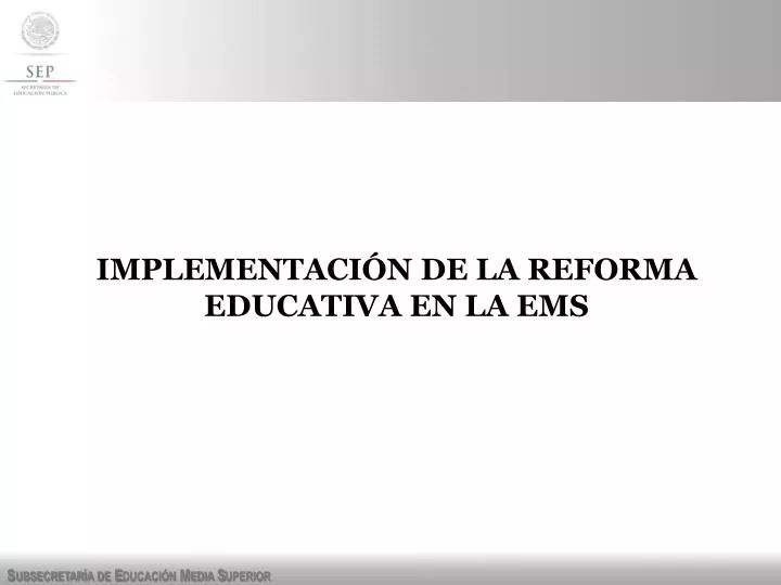 implementaci n de la reforma educativa en la ems