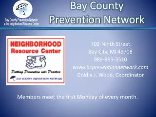 709-Ninth Street Bay City, MI 48708 989-895-3510 bcpreventionnetwork