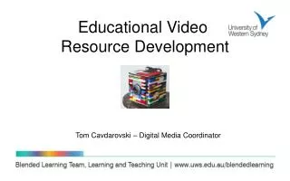 Educational Video Resource Development