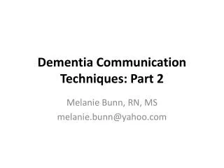 Dementia Communication Techniques: Part 2