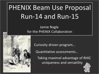 PHENIX Beam Use Proposal Run-14 and Run-15 Jamie Nagle for the PHENIX Collaboration