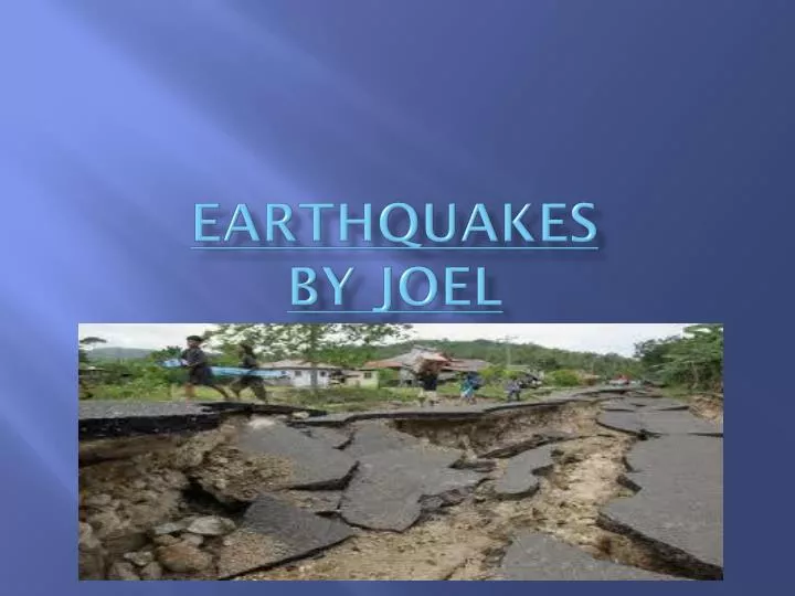 earthquakes by joel