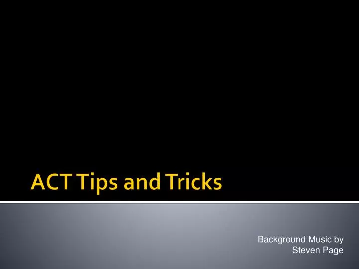 act tips and tricks