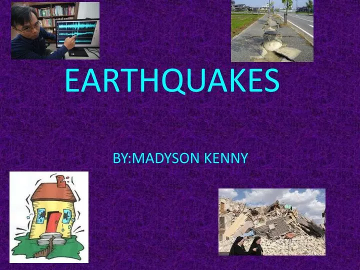 earthquakes