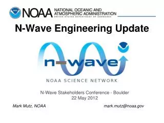 N-Wave Engineering Update