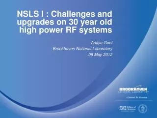 NSLS I : Challenges and upgrades on 30 year old high power RF systems