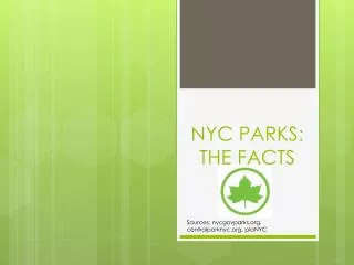 NYC PARKS: THE FACTS