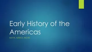 Early History of the Americas
