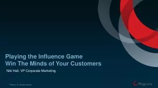 Playing the Influence Game Win The Minds of Your Customers