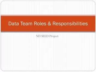 Data Team Roles &amp; Responsibilities