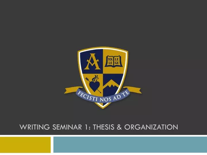 writing seminar 1 thesis organization