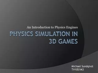 Physics simulation in 3d games