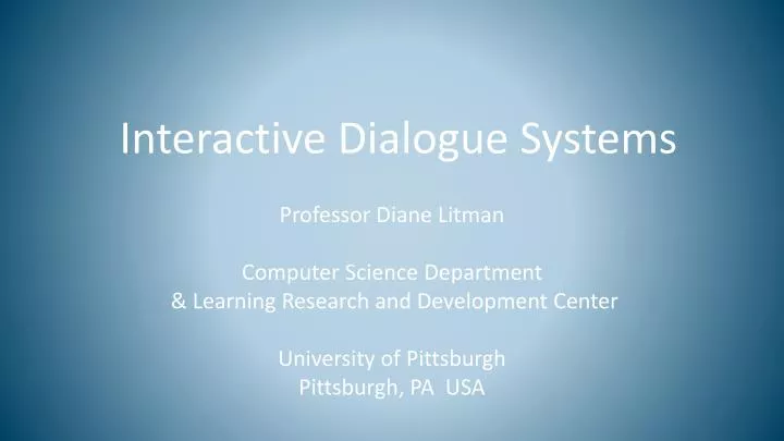 interactive dialogue systems