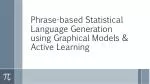 Innovations in Statistical NLG: BAGEL and Active Learning for Enhanced Language Generation - slide 1