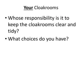 Your Cloakrooms