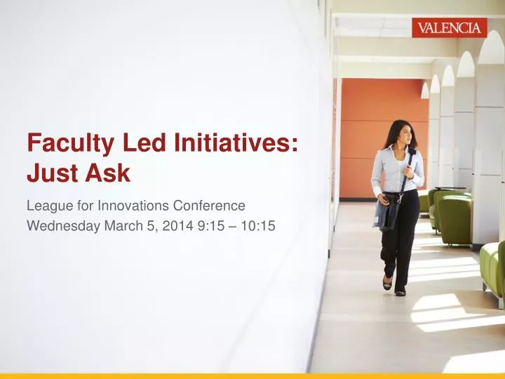 faculty led initiatives just ask