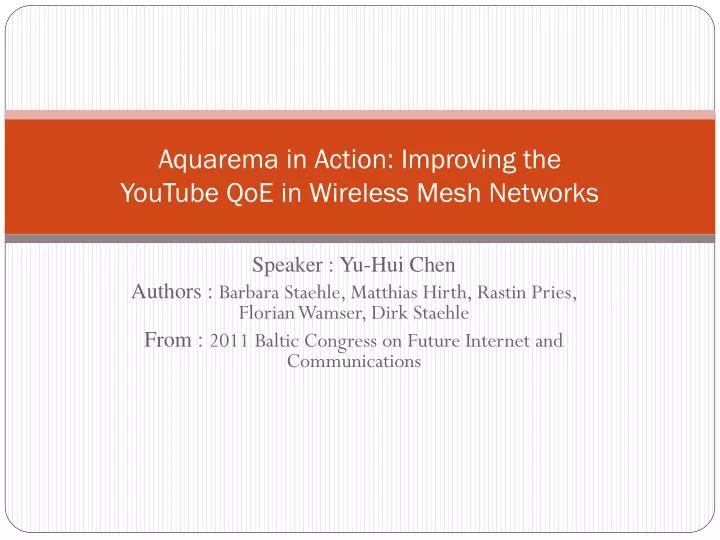 aquarema in action improving the youtube qoe in wireless mesh networks