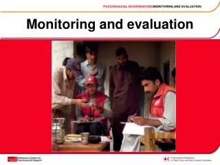 Monitoring and evaluation