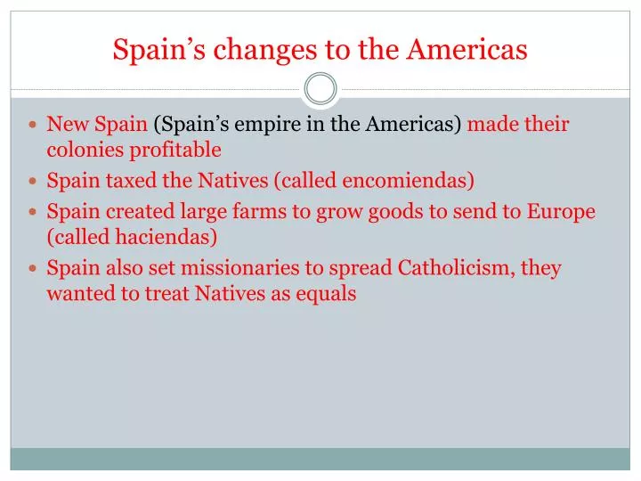 spain s changes to the americas