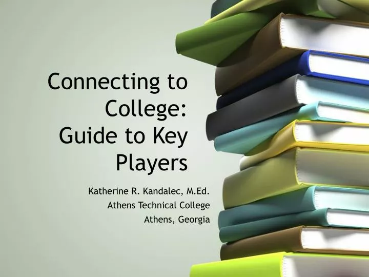 connecting to college guide to key players