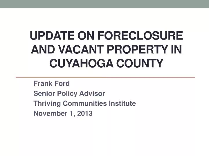 update on foreclosure and vacant property in cuyahoga county