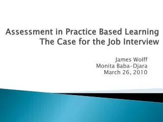 Assessment in Practice Based Learning The Case for the Job Interview