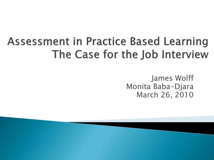 assessment in practice based learning the case for the job interview