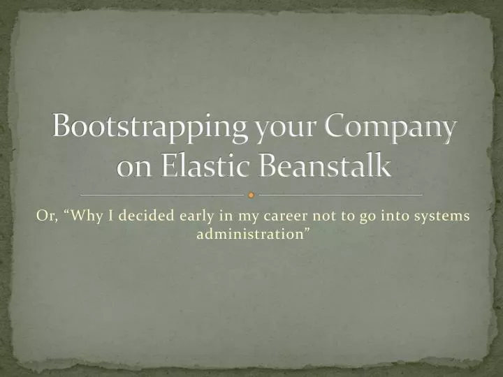 bootstrapping your company on elastic beanstalk