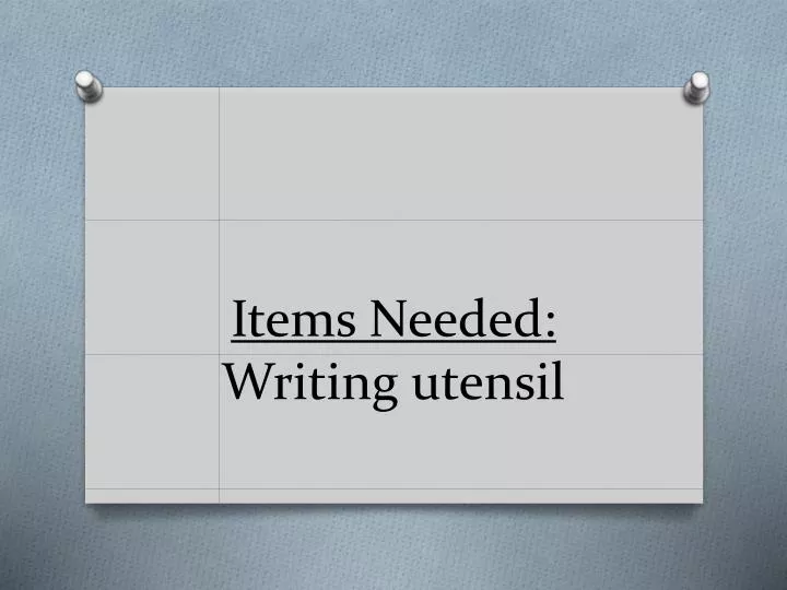 items needed writing utensil