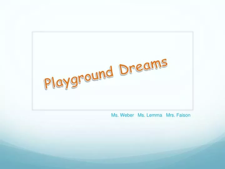 playground dreams