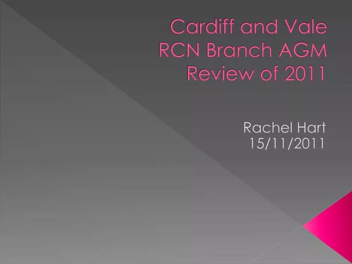 cardiff and vale rcn branch agm review of 2011
