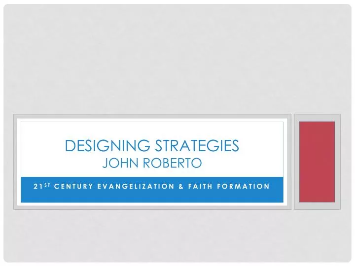 designing strategies john roberto