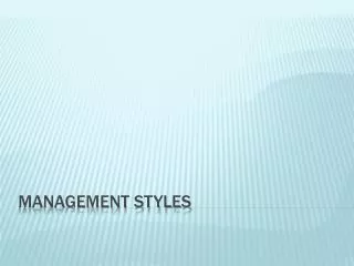 Management Styles