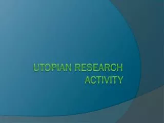Utopian Research Activity