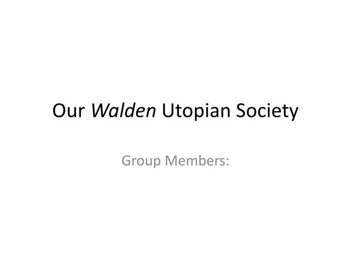 our walden utopian society