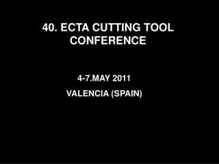 40. ECTA CUTTING TOOL CONFERENCE