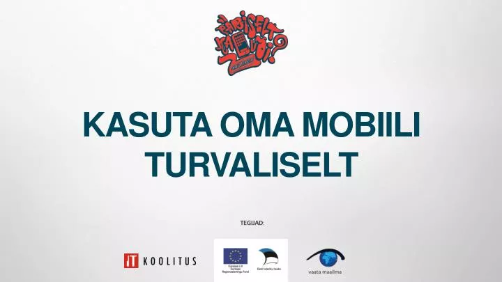 kasuta oma mobiili turvaliselt