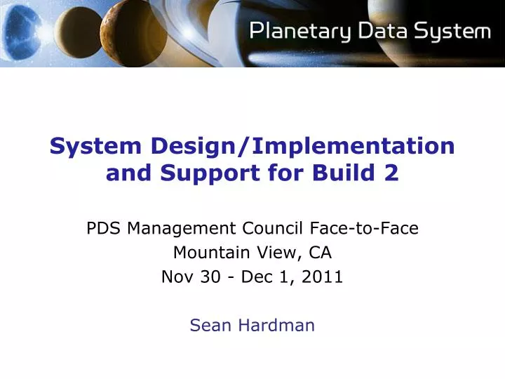 system design implementation and support for build 2