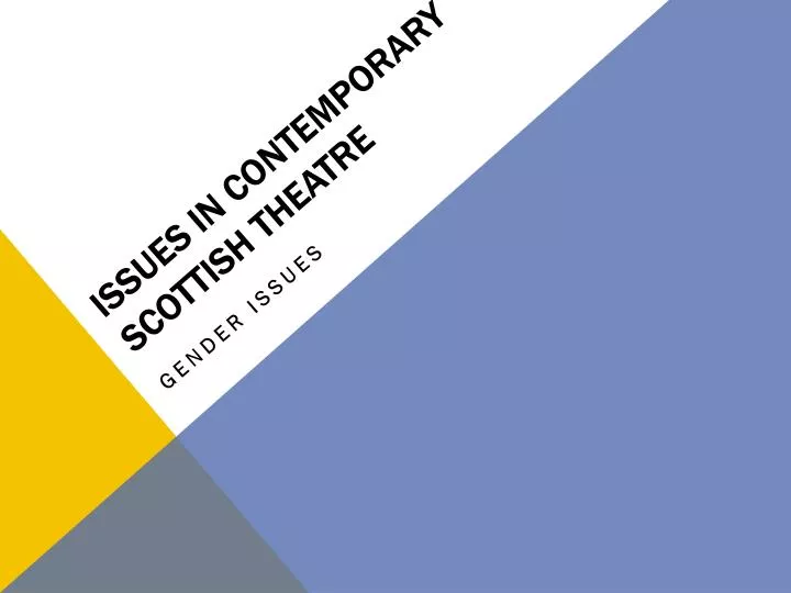 issues in contemporary scottish theatre