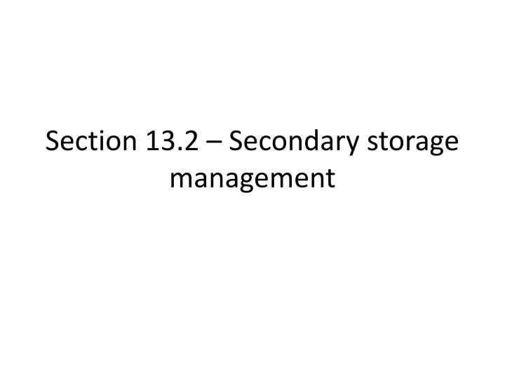 section 13 2 secondary storage management