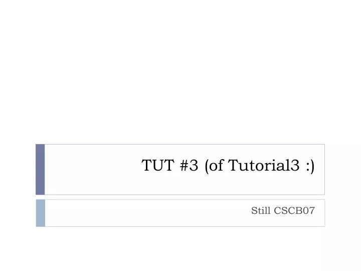 tut 3 of tutorial3