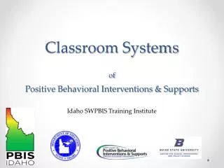 Classroom Systems of Positive Behavioral Interventions &amp; Supports