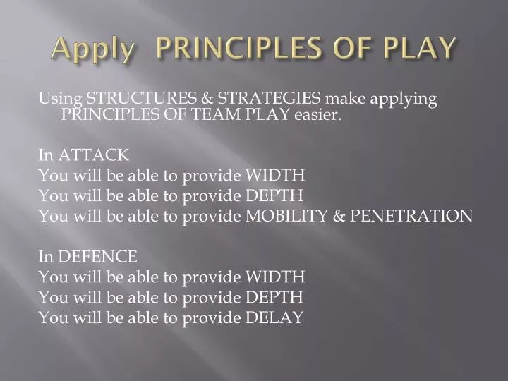 apply principles of play