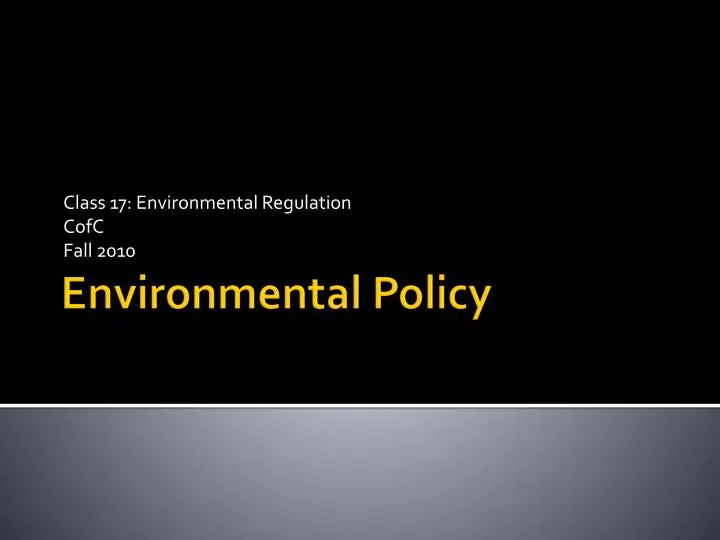 class 17 environmental regulation cofc fall 2010