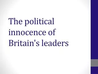 The political innocence of Britain's leaders