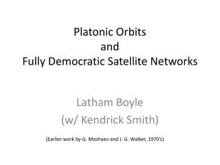 Platonic Orbits and Fully Democratic Satellite Networks